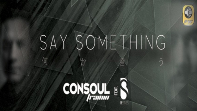 Consoul Trainin Feat B-Sykes - Say Something