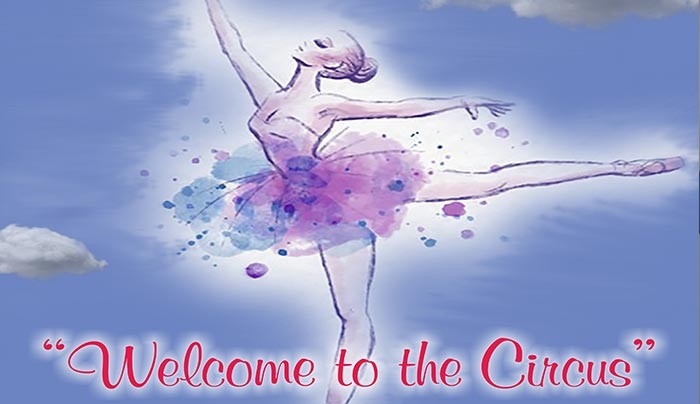 Μουσικοχορευτική παράσταση με τίτλο: «Welcome to the circus» από τη Σχολή Χορού «Μπαλαρίνες και Όνειρα»